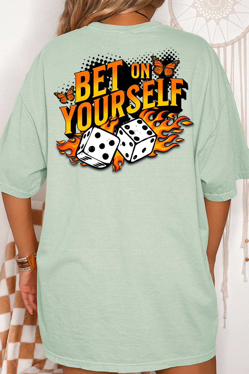 Bet On Yourself Front & Back Comfort Colors Adult Ring-Spun Cotton Tee