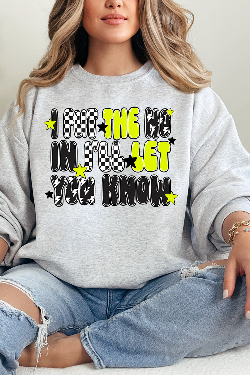 I Put The No In I'll Let You Know Unisex NuBlend Crew product image 3